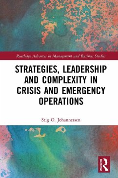 Cover Strategies, Leadership and Complexity in Crisis and Emergency Operations (eBook, ePUB)