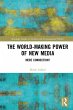 The World-Making Power of New Media... - Bild 1
