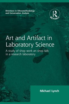 Routledge Revivals: Art and Artifact in Laboratory Science (1985) (eBook, ePUB) - Lynch, Michael