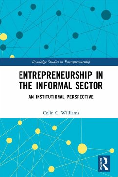 Entrepreneurship in the Informal Sector (eBook, PDF) - Williams, Colin