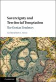 Sovereignty and Territorial Temptation (eBook, ePUB) Sovereignty and Territorial Temptation (eBook, ePUB)