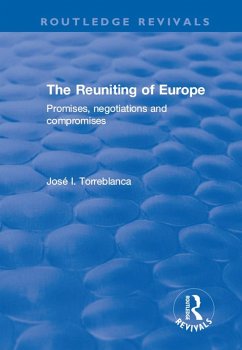 The Reuniting of Europe (eBook, ePUB) - Torreblanca, José I.
