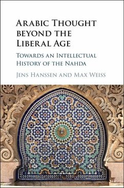 Arabic Thought beyond the Liberal Age (eBook, ePUB)