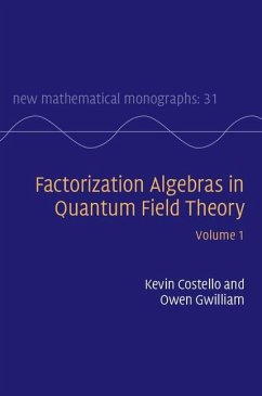 Factorization Algebras in Quantum Field Theory: Volume 1 (eBook, ePUB) - Costello, Kevin