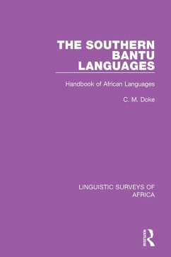 The Southern Bantu Languages (eBook, ePUB) - Doke, Clement M.