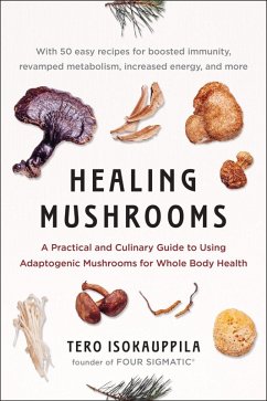 Healing Mushrooms (eBook, ePUB) - Isokauppila, Tero; Four Sigmatic