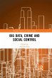 Big Data, Crime and Social Control... - Bild 1