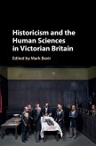 Historicism and the Human Sciences in Victorian Britain (eBook, ePUB)