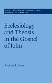 Ecclesiology and Theosis in the Gospel of John (eBook, ePUB) Ecclesiology and Theosis in the Gospel of John (eBook, ePUB)
