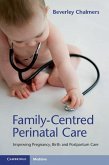 Family-Centred Perinatal Care (eBook, ePUB)
