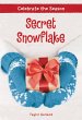 Celebrate the Season: Secret Snowflake... - Bild 1