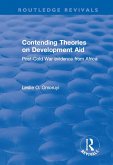 Contending Theories on Development Aid (eBook, PDF) Contending Theories on Development Aid (eBook, PDF)