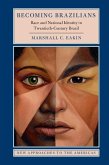 Becoming Brazilians (eBook, ePUB) Becoming Brazilians (eBook, ePUB)
