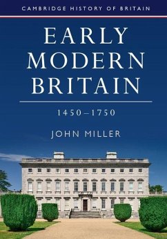 Early Modern Britain, 1450-1750 (eBook, ePUB) - Miller, John