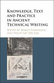 Knowledge, Text and Practice in Ancient Technical Writing (eBook, ePUB)