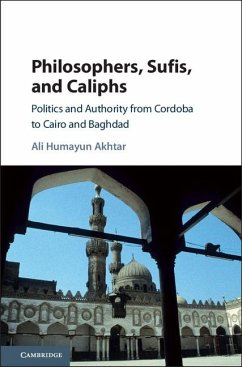 Philosophers, Sufis, and Caliphs (eBook, ePUB) - Akhtar, Ali Humayun