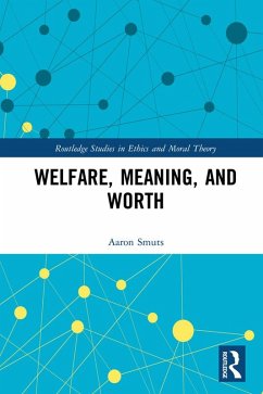 Welfare, Meaning, and Worth (eBook, PDF) - Smuts, Aaron