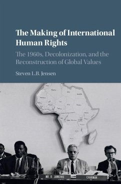 Making of International Human Rights (eBook, ePUB) - Jensen, Steven L. B.