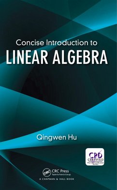 Concise Introduction to Linear Algebra (eBook, ePUB) - Hu, Qingwen