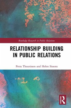 Relationship Building in Public Relations (eBook, PDF) - Theunissen, Petra; Sissons, Helen