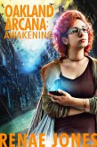 Oakland Arcana: Awakening (eBook, ePUB)