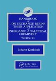 CRC Handbook of Ion Exchange Resins, Volume VI (eBook, ePUB)