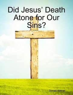 Cover Did Jesus' Death Atone for Our Sins? (eBook, ePUB)