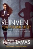 Reinvent Your Personal Safety (eBook, ePUB)