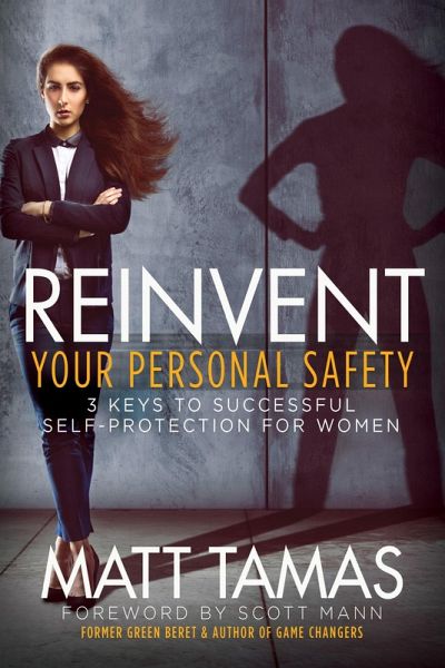 Reinvent Your Personal Safety (eBook, ePUB) Reinvent Your Personal Safety (eBook, ePUB)