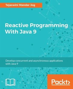 Reactive Programming With Java 9 (eBook, ePUB) - Jog, Tejaswini Mandar