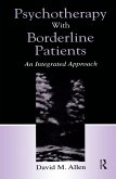 Psychotherapy With Borderline Patients (eBook, ePUB)