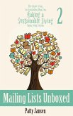 Mailing Lists Unboxed (The Three-year, No-bestseller Plan For Making a Sustainable Living From Your Fiction, #2) (eBook, ePUB)