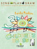 Sing Play Draw 30 Children's Songs for Glockenspiel and Piano (eBook, ePUB)