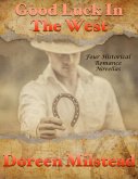 Good Luck In the West: Four Historical Romance Novellas (eBook, ePUB)