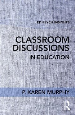 Classroom Discussions in Education (eBook, ePUB) - Murphy, P. Karen