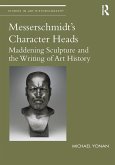 Messerschmidt's Character Heads (eBook, ePUB)