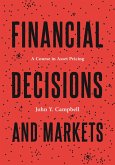 Financial Decisions and Markets (eBook, PDF) Financial Decisions and Markets (eBook, PDF)