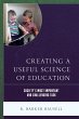 Creating a Useful Science of Education... - Bild 1