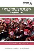 Food Riots, Food Rights and the Politics of Provisions (eBook, ePUB)