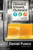 Upward, Inward, Outward (eBook, ePUB)
