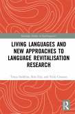 Living Languages and New Approaches to Language Revitalisation Research (eBook, ePUB)