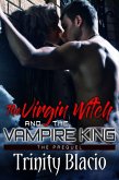 The Virgin Witch and the Vampire King (eBook, ePUB)