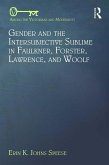 Gender and the Intersubjective Sublime in Faulkner, Forster, Lawrence, and Woolf (eBook, ePUB)