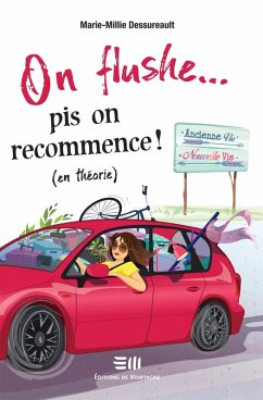 Cover On flushe... pis on recommence ! (en theorie) (eBook, ePUB)