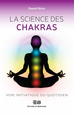 La science des chakras : Voie initiatique du quotidien (eBook, ePUB) Cover La science des chakras : Voie initiatique du quotidien (eBook, ePUB)