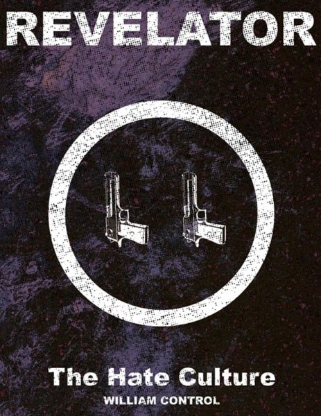 Revelator Book 2: The Hate Culture (eBook, ePUB)
