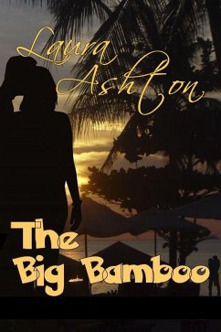The Big Bamboo (eBook, ePUB) - Ashton, Laura