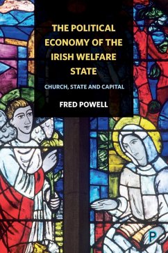 The Political Economy of the Irish Welfare State (eBook, ePUB) - Powell, Fred