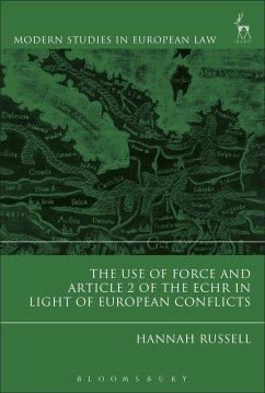 The Use of Force and Article 2 of the ECHR in Light of European Conflicts (eBook, PDF) - Russell, Hannah