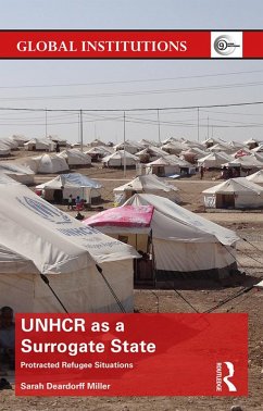 UNHCR as a Surrogate State (eBook, ePUB) - Deardorff Miller, Sarah